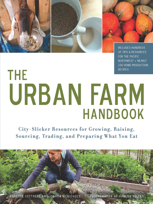 Title details for The Urban Farm Handbook by Annette Cottrell - Wait list